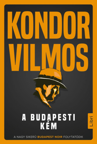 A budapesti kém - Kondor Vilmos
