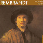 Világhírű festők  - Rembrandt -