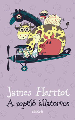 A repülő állatorvos - James Herriot