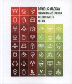 Fenntartható energia - Mellébeszélés nélkül - David J. C. MacKay