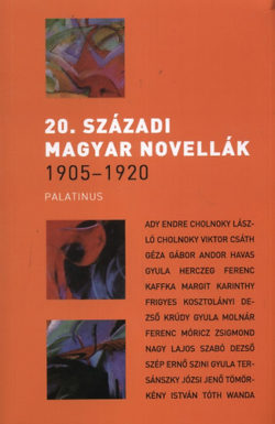 20. századi magyar novellák 1905-1920 -