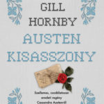 Austen kisasszony - Gill Hornby