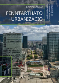Fenntartható urbanizáció - A városfejlesztés története