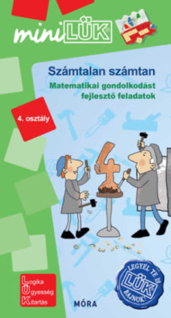 Számtalan számtan 4. osztály - LDI 566 - Matematikai gondolkodást fejlesztő feladatok - miniLÜK -