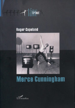 Merce Cunningham - A modern tánc modernizálása - Roger Copeland
