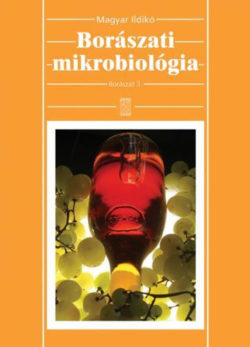 Borászati mikrobiológia - Magyar Ildikó