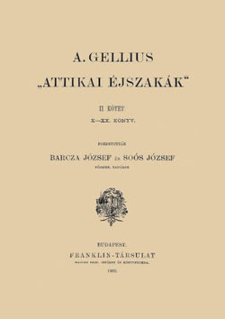 Attikai éjszakák I-II. - Aulus Gellius