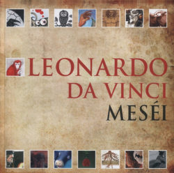 Leonardo da Vinci meséi - Keresztes Dóra; Rofusz Ferenc
