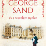 George Sand és a szerelem nyelve -