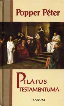 Pilátus testamentuma - Popper Péter