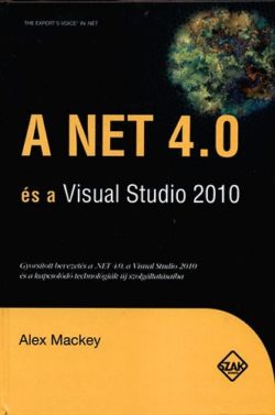 A Net 4.0 és a Visual Studio 2010 - Alex Mackey