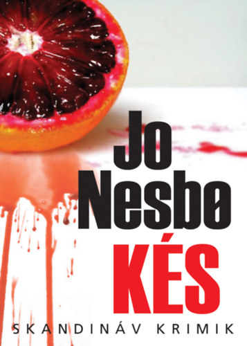 Kés - Jo Nesbo
