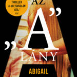 Az "A" lány - Abigail Dean