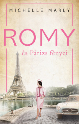 Romy és Párizs fényei - Michelle Marly