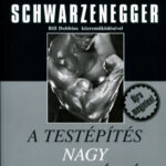 A testépítés nagy enciklopédiája - Arnold Schwarzenegger