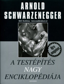 A testépítés nagy enciklopédiája - Arnold Schwarzenegger