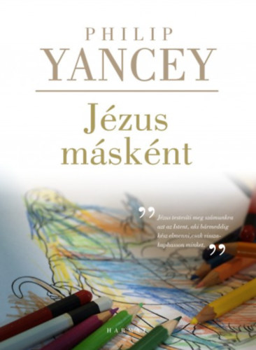 Jézus másként - Philip Yancey