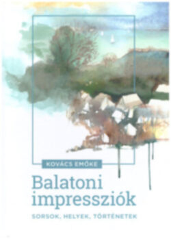 Balatoni impressziók - Sorsok
