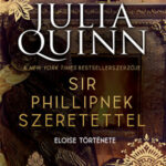 Sir Phillipnek szeretettel - Julia Quinn