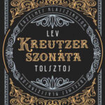 Kreutzer-szonáta - Lev Tolsztoj