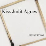 Négyszög - Kiss Judit Ágnes