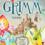 Csodaszép altatómesék - Grimm meséi -