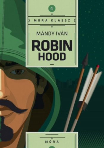 Robin Hood - Mándy Iván
