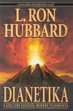 Dianetika - A szellemi egészség modern tudománya - L. Ron Hubbard