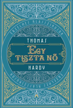 Egy tiszta nő - Thomas Hardy