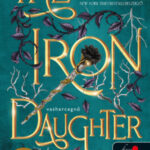 The Iron Daughter - Vashercegnő - Vastündérek 2. - Julie Kagawa