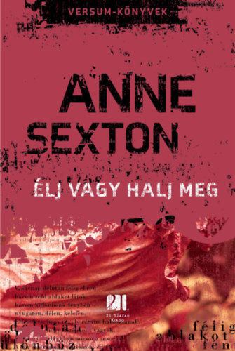 Élj vagy halj meg - Anne Sexton