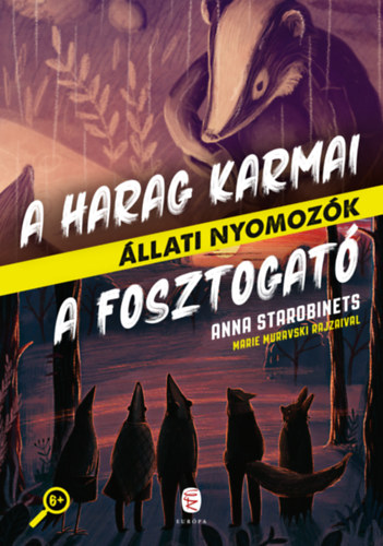 A Harag Karmai - A Fosztogató - Állati nyomozók 3-4. - Anna Starobinets