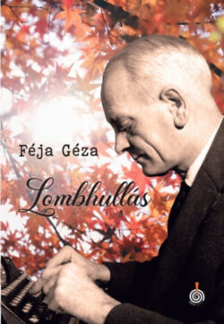 Lombhullás - Féja Géza