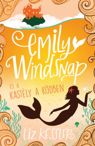 Emily Windsnap és a kastély a ködben - Liz Kessler