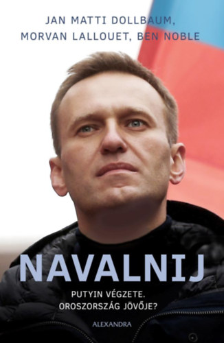 Navalnij - Putyin végzete