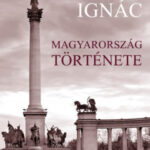 Magyarország története - Romsics Ignác