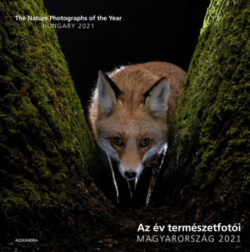 Az év természetfotói - Magyarország 2021 - The Nature Photographs of the Year - Hungary 2021 -