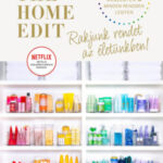 The Home Edit Life - Rakjunk rendet az életünkben! - Joanna Teplin