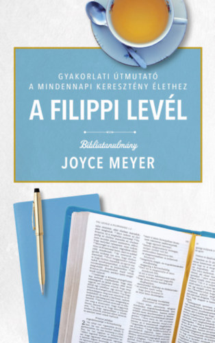 A Filippi levél - Bibliatanulmány - Joyce Meyer