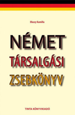 Német társalgási zsebkönyv - DEUTSCHE KONVERSATION - Olaszy Kamilla