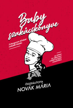 Baby szakácskönyve - Novák Mária