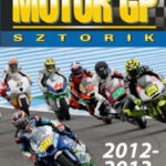 Motor GP Sztorik 2012-2013 - Szabó Endre; Földy Attila; Baráz Miklós