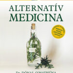 Alternatív medicina - Kínálat - Állítások - Veszélyek - Bizonyítékok - Dónal O’Mathúna; Walt Larimore