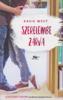 Szerelembe zárva - Kasie West