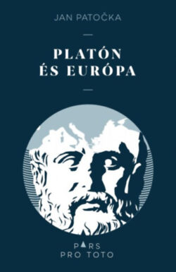 Platón és Európa - Jan Patocka