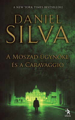 A Moszad ügynöke és a Caravaggio - Daniel Silva