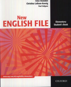 New English File - Elementary Student's Book - Clive Oxenden; Christina Latham-Koenig