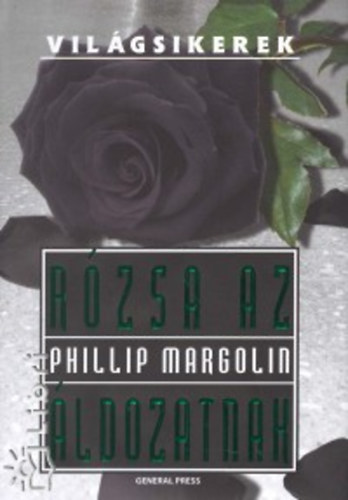 Rózsa az áldozatnak - Phillip Margolin