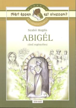 Abigél - Olvasmánynapló - Olvasmánynapló -