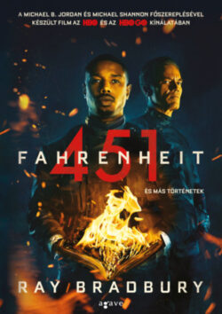 Fahrenheit 451 és más történetek - Ray Bradbury